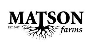MATSON FARMS EST. 2017
