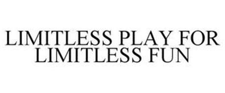 LIMITLESS PLAY FOR LIMITLESS FUN