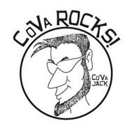 COVA ROCKS! COVA JACK