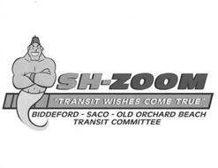 SH-ZOOM TRANSIT WISHES COME TRUE BIDDEFORD SACO OLD ORCHARD BEACH TRANSIT COMMITTEE