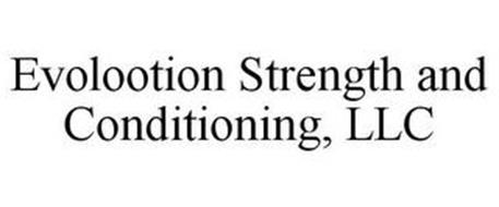 EVOLOOTION STRENGTH AND CONDITIONING, LLC