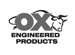 OX ENGINEERED PRODUCTS