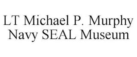 LT MICHAEL P. MURPHY NAVY SEAL MUSEUM