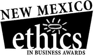 NEW MEXICO ETHICS IN BUSINESS