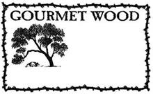 GOURMET WOOD