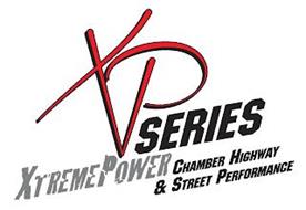 XP SERIES XTREMEPOWER CHAMBER HIGHWAY & STREET PERFORMANCE