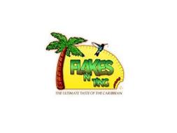 FLAKES 'N' TING THE ULTIMATE TASTE OF THE CARIBBEAN