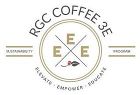 RGC COFFEE 3E E E E SUSTAINABILITY PROGRAM ELEVATE EMPOWER EDUCATE