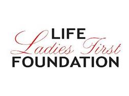 LADIES FIRST LIFE FOUNDATION