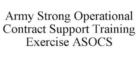 ARMY STRONG OPERATIONAL CONTRACT SUPPORT TRAINING EXERCISE ASOCS