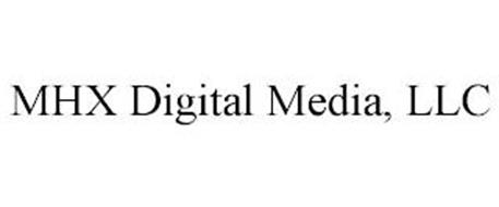 MHX DIGITAL MEDIA, LLC