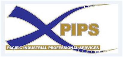 X PIPS PACIFIC INDUSTRIAL PROFESSIONAL SERVICES