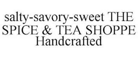 SALTY-SAVORY-SWEET THE SPICE & TEA SHOPPE HANDCRAFTED