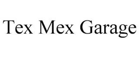 TEX MEX GARAGE