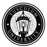 TUSCULUM · UNIVERSITY · SIT LUX 1794