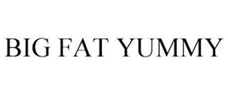 BIG FAT YUMMY
