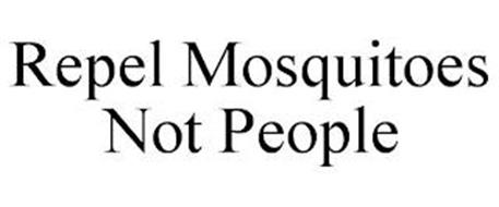 REPEL MOSQUITOES NOT PEOPLE