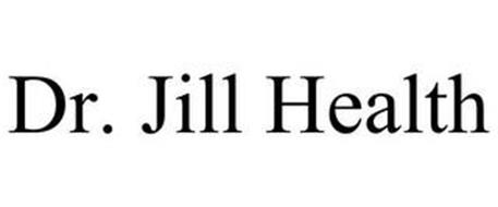 DR. JILL HEALTH