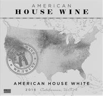 AMERICAN HOUSE WINE IN HOUSE WINE WE TRUST AMERICAN HOUSE WHITE 2016 CALIFORNIA USA