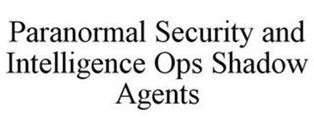 PARANORMAL SECURITY AND INTELLIGENCE OPS SHADOW AGENTS
