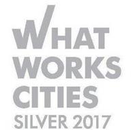 WHAT WORKS CITIES SILVER 2017