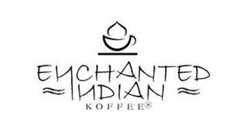 ENCHANTED INDIAN KOFFEE