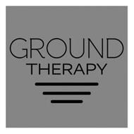 GROUND THERAPY