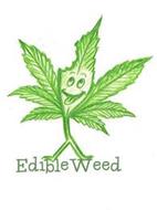 EDIBLE WEED