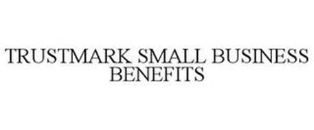 TRUSTMARK SMALL BUSINESS BENEFITS