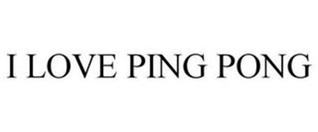 I LOVE PING PONG