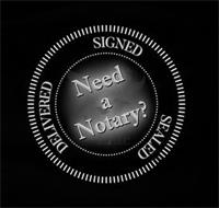 NEED A NOTARY? SIGNED SEALED DELIVERED BE LLC