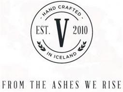 - HAND CRAFTED - EST. 2010 V IN ICELANDFROM THE ASHES WE RISE