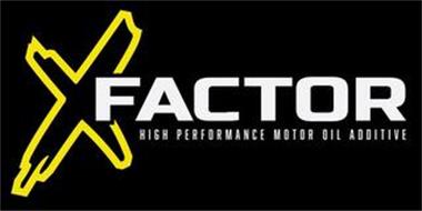 X FACTOR HIGH PERFORMANCE MOTOR OIL ADDITIVE