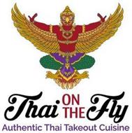 THAI ON THE FLY AUTHENTIC THAI TAKEOUT CUISINE