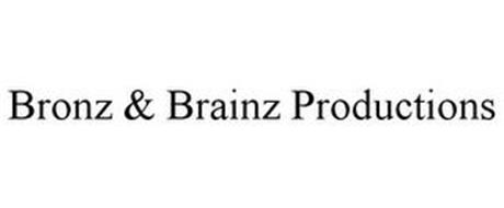 BRONZ & BRAINZ PRODUCTIONS