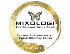 MIXOLOGI THE ORIGINAL DRINK BOMB THE ART OF HANDCRAFTED EDIBLE COCKTAIL BOMBS EST 2018