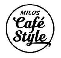 MILO'S CAFÉ STYLE