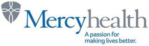 MERCYHEALTH A PASSION FOR MAKING LIVES BETTER.