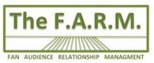 THE F.A.R.M. FAN AUDIENCE RELATIONSHIP MANAGEMENT