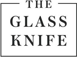 THE GLASS KNIFE