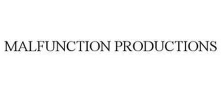 MALFUNCTION PRODUCTIONS