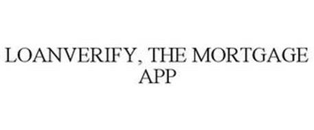 LOANVERIFY, THE MORTGAGE APP