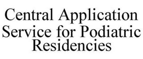 CENTRAL APPLICATION SERVICE FOR PODIATRIC RESIDENCIES