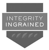 INTEGRITY INGRAINED