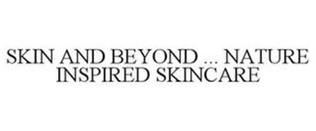 SKIN AND BEYOND ... NATURE INSPIRED SKINCARE