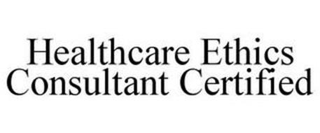 HEALTHCARE ETHICS CONSULTANT-CERTIFIED