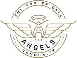 THE FOSTER CARE COMMUNITY EST A ANGELS