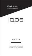 IQOS 3 IQOS MULTI TOBACCO HEATING SYSTEM FLEXIBLE & CONVENIENT 10 CONSECUTIVE MOMENTS