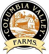 · COLUMBIA VALLEY · FARMS