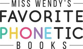 MISS WENDY'S FAVORITE PHONETIC BOOKS